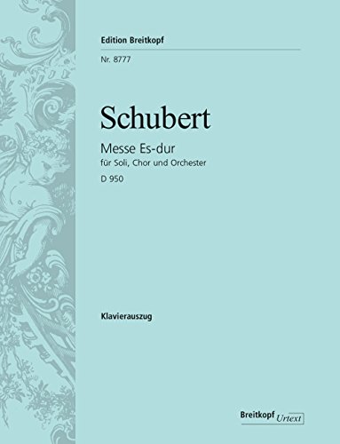 Messe Es-dur D 950 - Breitkopf Urtext - Klavierauszug (EB 8777) von Breitkopf & Härtel